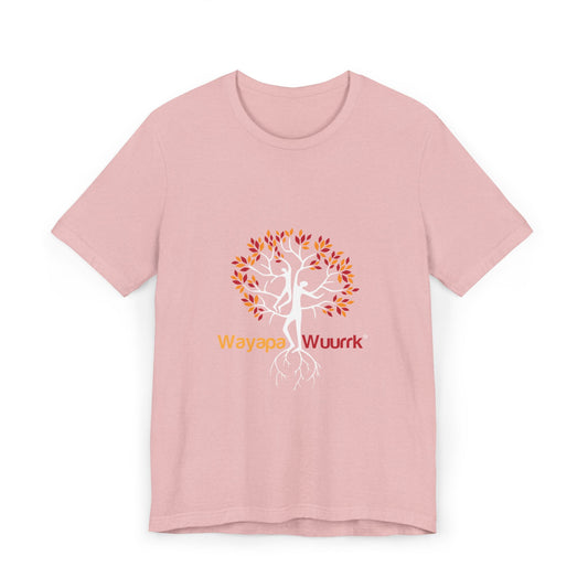 Autumn Vibes Unisex T-Shirt, Motivational Tee, Wayapa Wuurrk Shirt, Eco-Friendly Apparel, Nature Inspired Clothing